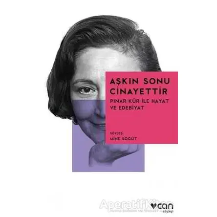 Aşkın Sonu Cinayettir - Mine Söğüt - Can Yayınları