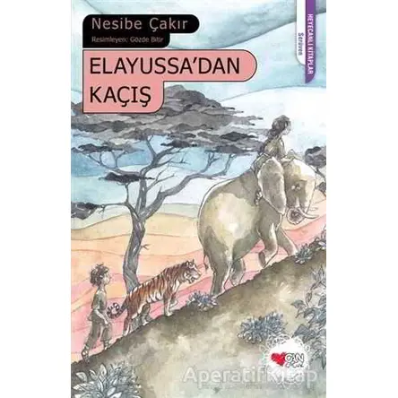 Elayussa’dan Kaçış - Nesibe Çakır - Can Yayınları