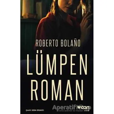 Lümpen Roman - Roberto Bolano - Can Yayınları