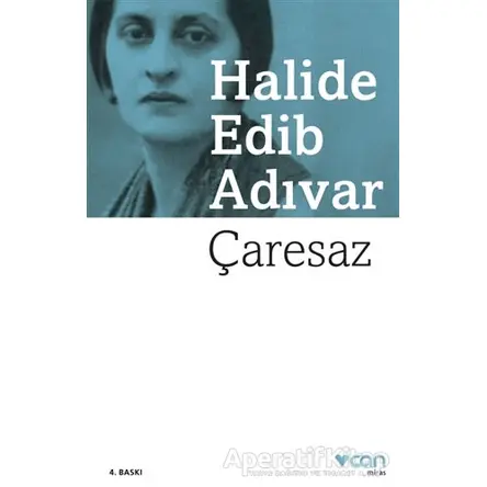 Çaresaz - Halide Edib Adıvar - Can Yayınları