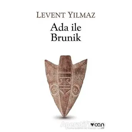 Ada ile Brunik - Levent Yılmaz - Can Yayınları