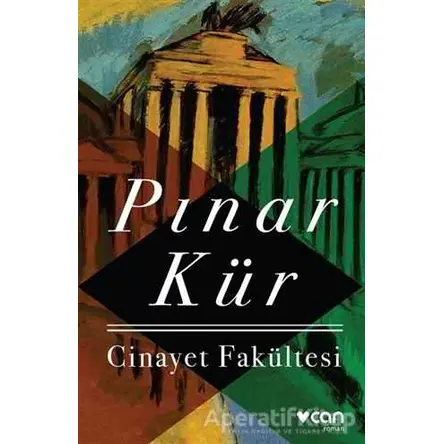 Cinayet Fakültesi - Pınar Kür - Can Yayınları