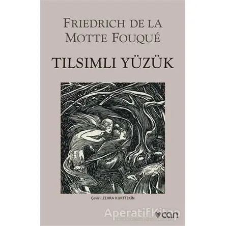 Tılsımlı Yüzük - Friedrick De La Motte Fouque - Can Yayınları
