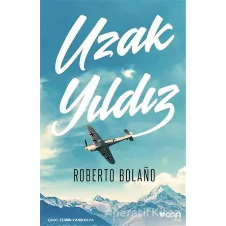 Uzak Yıldız - Roberto Bolano - Can Yayınları