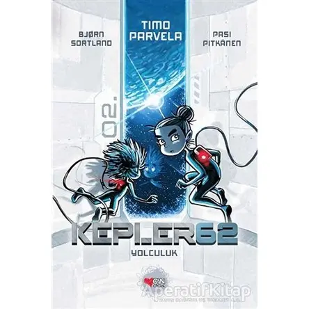 Kepler62: Yolculuk - Timo Parvela - Can Çocuk Yayınları