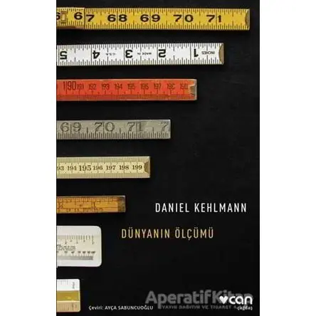 Dünyanın Ölçümü - Daniel Kehlmann - Can Yayınları