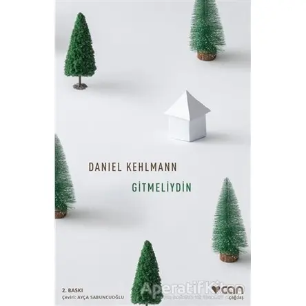 Gitmeliydin - Daniel Kehlmann - Can Yayınları