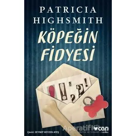 Köpeğin Fidyesi - Patricia Highsmith - Can Yayınları