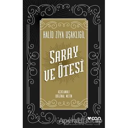 Saray ve Ötesi - Halid Ziya Uşaklıgil - Can Yayınları