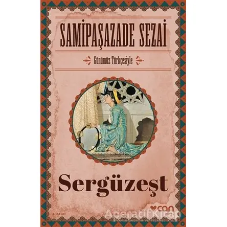 Sergüzeşt - Samipaşazade Sezai - Can Yayınları