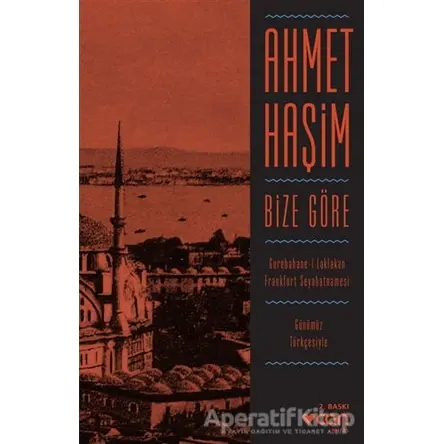 Bize Göre - Ahmet Haşim - Can Yayınları