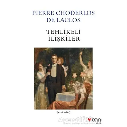 Tehlikeli İlişkiler - Choderlos de Laclos - Can Yayınları