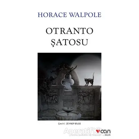Otranto Şatosu - Horace Walpole - Can Yayınları