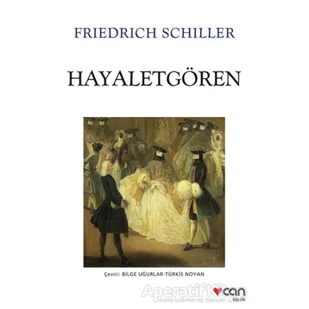 Hayaletgören - Friedrich Schiller - Can Yayınları
