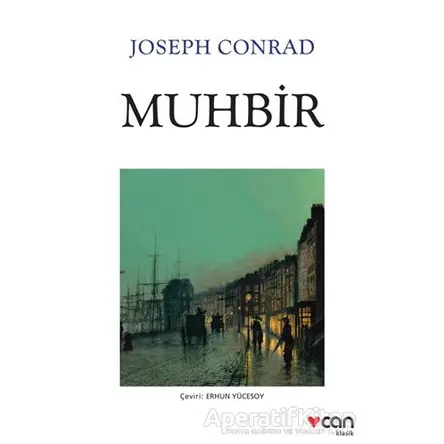 Muhbir - Joseph Conrad - Can Yayınları