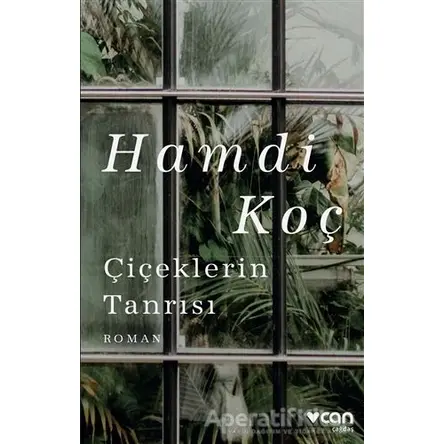 Çiçeklerin Tanrısı - Hamdi Koç - Can Yayınları