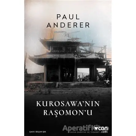 Kurosawanın Raşomonu - Paul Anderer - Can Yayınları