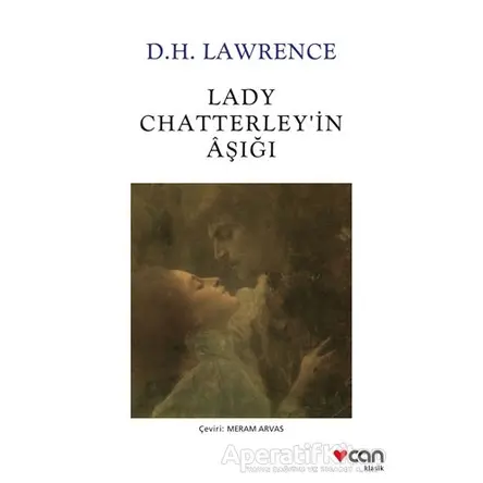 Lady Chatterley’in Aşığı - David Herbert Richards Lawrence - Can Yayınları