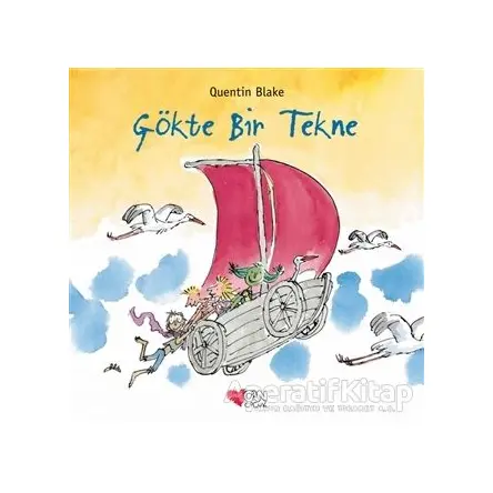 Gökte Bir Tekne - Quentin Blake - Can Çocuk Yayınları