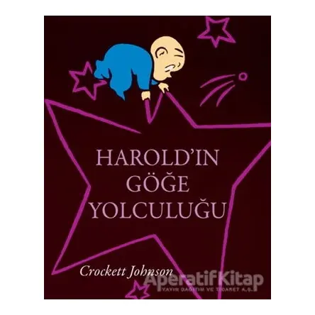 Haroldın Göğe Yolculuğu - Crockett Johnson - Can Çocuk Yayınları