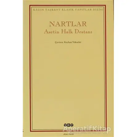 Nartlar Asetin Halk Destanı - Anonim - Yapı Kredi Yayınları