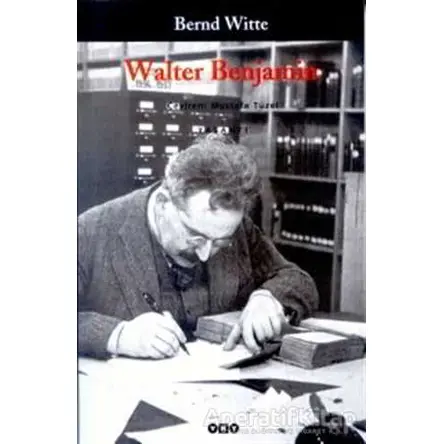 Walter Benjamin - Bernd Witte - Yapı Kredi Yayınları