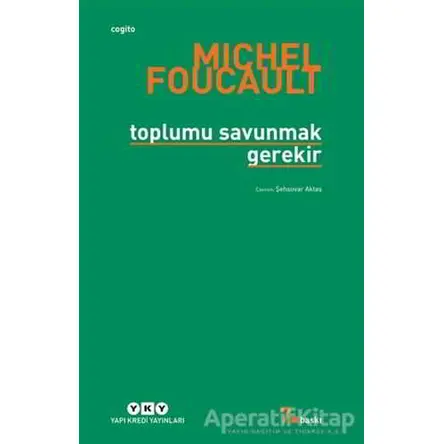 Toplumu Savunmak Gerekir - Michel Foucault - Yapı Kredi Yayınları