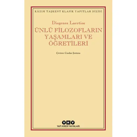 Ünlü Filozofların Yaşamları ve Öğretileri - Diogenes Laertios - Yapı Kredi Yayınları