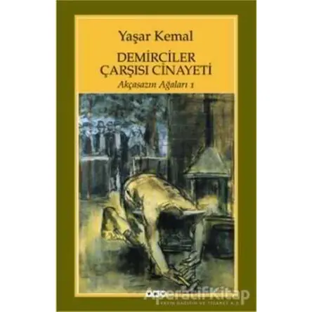 Demirciler Çarşısı Cinayeti - Yaşar Kemal - Yapı Kredi Yayınları