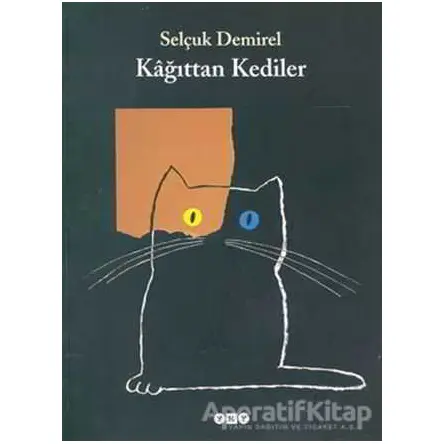 Kağıttan Kediler - Selçuk Demirel - Yapı Kredi Yayınları