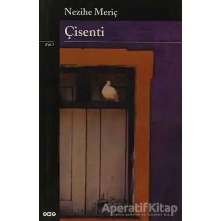 Çisenti - Nezihe Meriç - Yapı Kredi Yayınları
