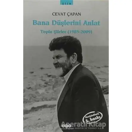 Bana Düşlerini Anlat - Cevat Çapan - Yapı Kredi Yayınları
