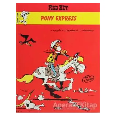 Pony Express Morris’in İzinde Red Kit Serüvenleri 2 - Jean Leturgie - Yapı Kredi Yayınları