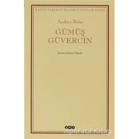 Gümüş Güvercin - Andrey Belıy - Yapı Kredi Yayınları