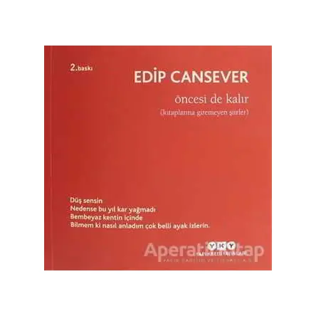 Öncesi de Kalır - Edip Cansever - Yapı Kredi Yayınları