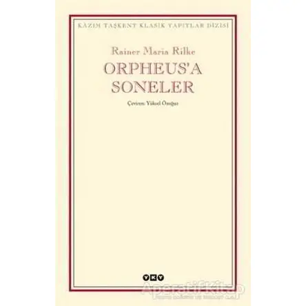 Orpheus’a Soneler - Rainer Maria Rilke - Yapı Kredi Yayınları
