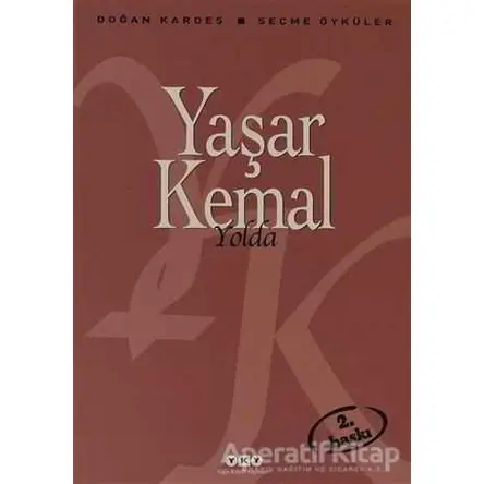 Yolda - Yaşar Kemal - Yapı Kredi Yayınları