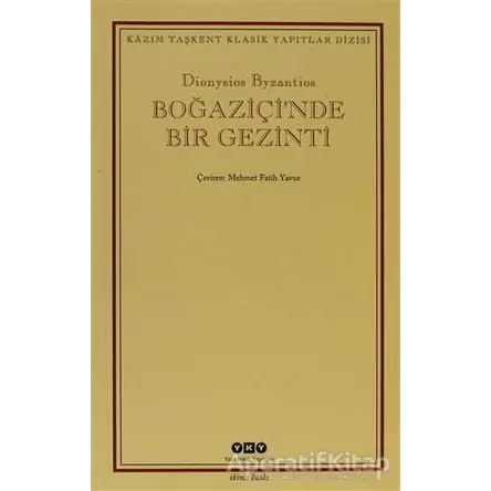 Boğaziçi’nde Bir Gezinti - Dionysisos Byzantios - Yapı Kredi Yayınları