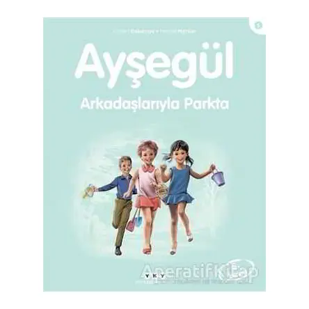 Ayşegül Arkadaşlarıyla Parkta - Gilbert Delahaye - Yapı Kredi Yayınları