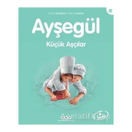 Ayşegül Küçük Aşçılar - Gilbert Delahaye - Yapı Kredi Yayınları