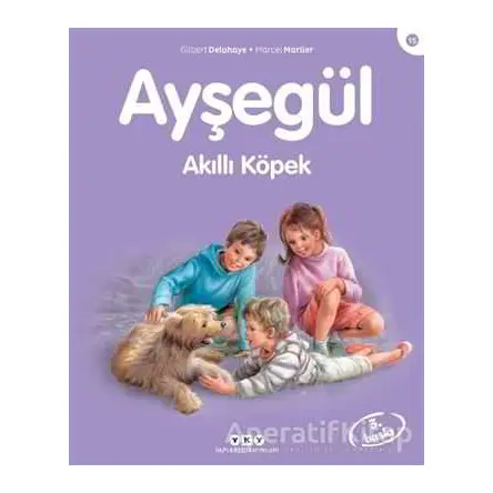 Ayşegül Akıllı Köpek - Gilbert Delahaye - Yapı Kredi Yayınları
