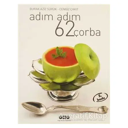 Adım Adım 62 Çorba - Burak Aziz Sürük - Yapı Kredi Yayınları
