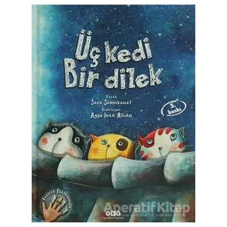 Üç Kedi Bir Dilek - Sara Şahinkanat - Yapı Kredi Yayınları