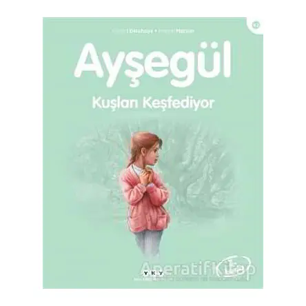 Ayşegül Kuşları Keşfediyor - Gilbert Delahaye - Yapı Kredi Yayınları