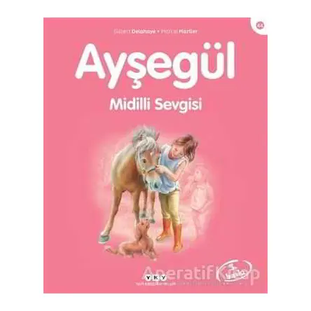 Ayşegül Midilli Sevgisi - Gilbert Delahaye - Yapı Kredi Yayınları