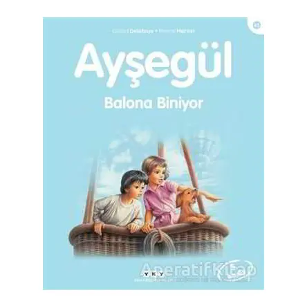 Ayşegül Balona Biniyor - Gilbert Delahaye - Yapı Kredi Yayınları