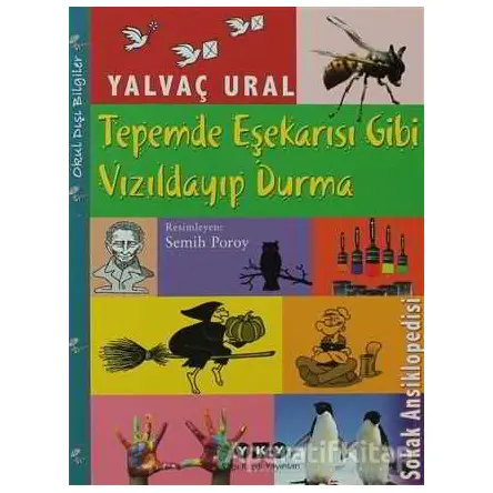 Tepemde Eşek Arısı Gibi Vızıldayıp Durma - Yalvaç Ural - Yapı Kredi Yayınları