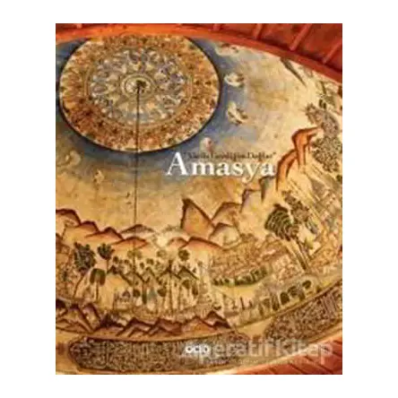 Yar ile Gezdiğim Dağlar: Amasya - Filiz Özdem - Yapı Kredi Yayınları Sanat