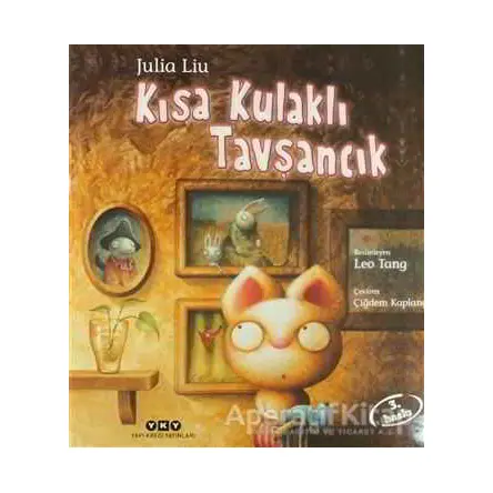 Kısa Kulaklı Tavşancık - Julia Liu - Yapı Kredi Yayınları