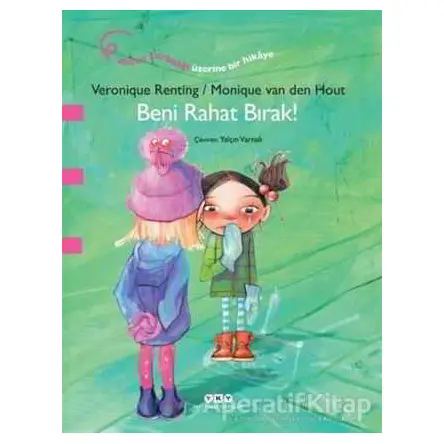 Beni Rahat Bırak! - Veronique Renting - Yapı Kredi Yayınları